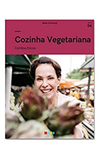 Livro Cozinha Vegetariana: Tá na Mesa (e-book Livro 4)