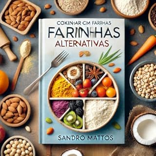 Livro Cozinhar com Farinhas Alternativas