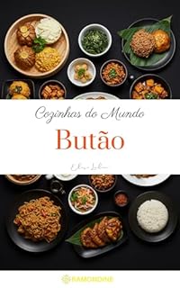 Livro Cozinhas do Mundo: Butão