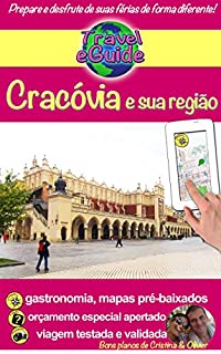 Livro Cracóvia e sua região: Descubra uma cidade linda, cheia de história e cultura! (Travel eGuide Livro 7)