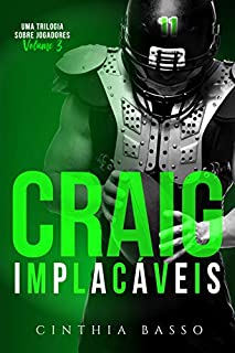 CRAIG (Trilogia Implacáveis Livro 3)