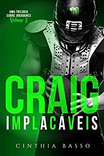 Livro CRAIG (Trilogia Implacáveis Livro 3)