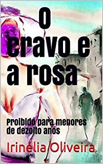Livro O cravo e a rosa: Proibido para menores de dezoito anos