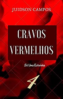 Livro CRAVOS VERMELHOS: Só Uma Estorinha