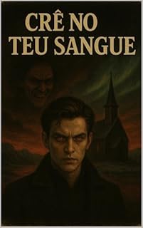 Livro Crê no Teu Sangue (hospício Livro 2)