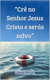 Livro Crê no Senhor Jesus Cristo e Serás Salvo