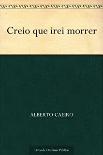 Livro Creio que irei morrer