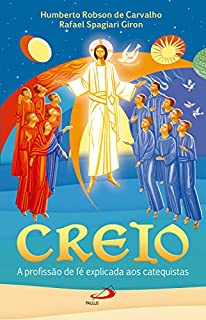 Livro Creio - A profissão de fé explicada aos catequistas (Biblioteca do Catequista)