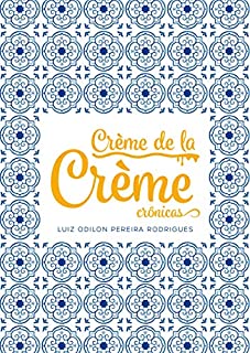 Livro Créme de la Créme - Crônicas