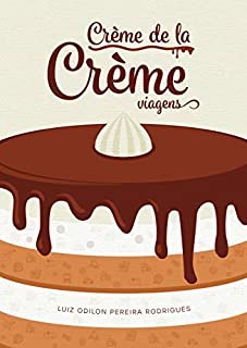 Livro Créme de la Créme - Viajens