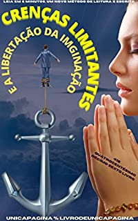 Livro CRENÇAS LIMITANTES : E A LIBERTAÇÃO DA IMAGINAÇÃO