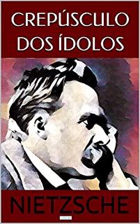 Livro Crepúsculo dos Ídolos (Coleção Nietzsche)