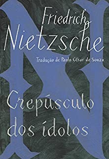 Livro Crepúsculo dos ídolos (edição de bolso): ou Como se filosofa com o martelo