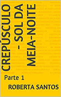 Livro Crepúsculo - Sol da meia-noite: Parte 1