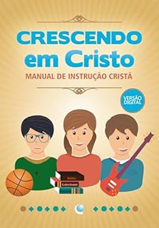 Livro Crescendo em Cristo: Manual de instrução cristã