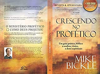 Livro Crescendo no Profético: Um guia prático, bíblico a sonhos, visões e dons espirituais
