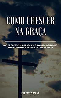 Livro Como Crescer na Graça