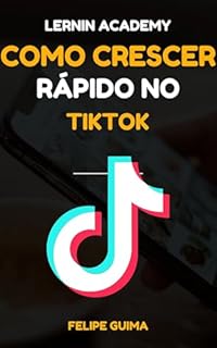 Como Crescer no TikTok Rápido: Viralize em Dias