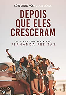 Livro Depois que eles cresceram (Sobre Nós - Cenas Bônus)