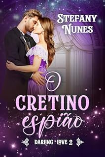 Livro O cretino espião (Darling Love Livro 2)