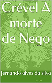 Livro Crével A morte de Nego