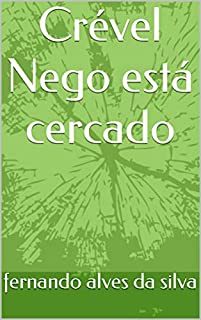 Livro Crével Nego está cercado