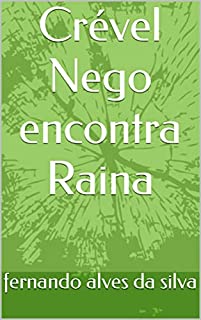 Livro Crével Nego encontra Raina