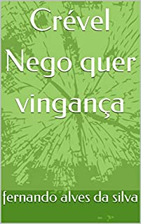 Livro Crével Nego quer vingança