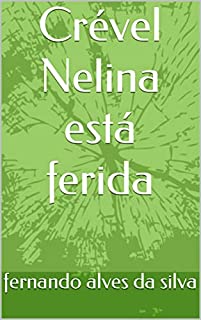 Livro Crével Nelina está ferida
