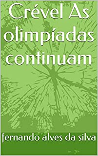 Livro Crével As olimpíadas continuam