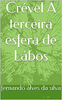 Livro Crével A terceira esfera de Lábos