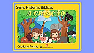 A Criação A Criação Do Mundo Histórias Bíblicas Ebook Resumo Ler A Criação A Criação Do Mundo Histórias Bíblicas Ebook Resumo Ler