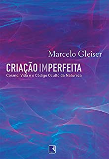 Livro Criação imperfeita: Cosmo, vida e o código oculto da natureza