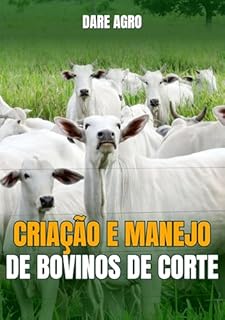 Livro CRIAÇÃO E MANEJO DE BOVINOS DE CORTE