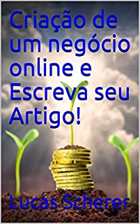 Livro Criação de um negócio online e Escreva seu Artigo!