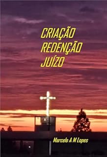 Livro CRIAÇÃO REDENÇÃO JUÍZO