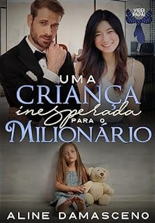 Livro Uma criança inesperada para o milionário (Virei papai)