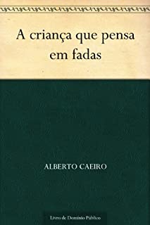 Livro A criança que pensa em fadas
