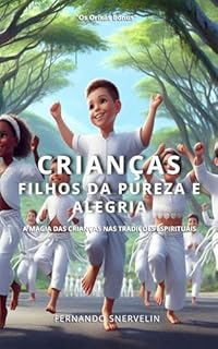 Livro CRIANÇAS: FILHOS DA PUREZA E ALEGRIA (AFRO-BRASILEIRA Livro 29)