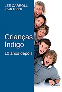 Livro Crianças Índigo - 10 Anos Depois