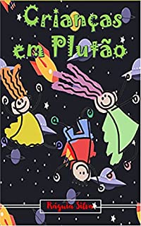 Livro Crianças em Plutão (Todos juntos pelas crianças.)