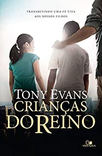 Livro Crianças do Reino: transmitindo uma fé viva aos nossos filhos