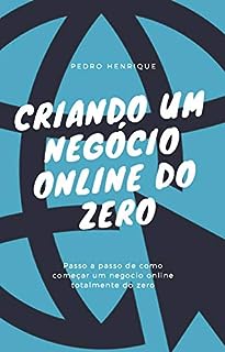 Livro Criando um Negocio Online do Zero (Portuguese Edition)