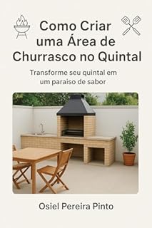 Livro Como Criar uma Área de Churrasco no Quintal