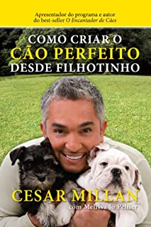 Livro Como criar o cão perfeito desde filhotinho