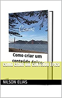 Livro Como criar um conteúdo épico