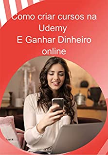 Livro Como Criar Cursos Na Udemy
