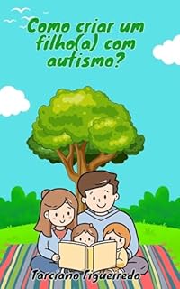 Livro Como criar um filho(a) com autismo?
