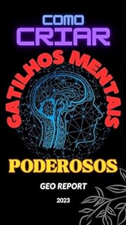 Livro Como Criar Gatilhos Mentais Poderosos