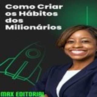 Livro Como Criar os Hábitos dos Milionários